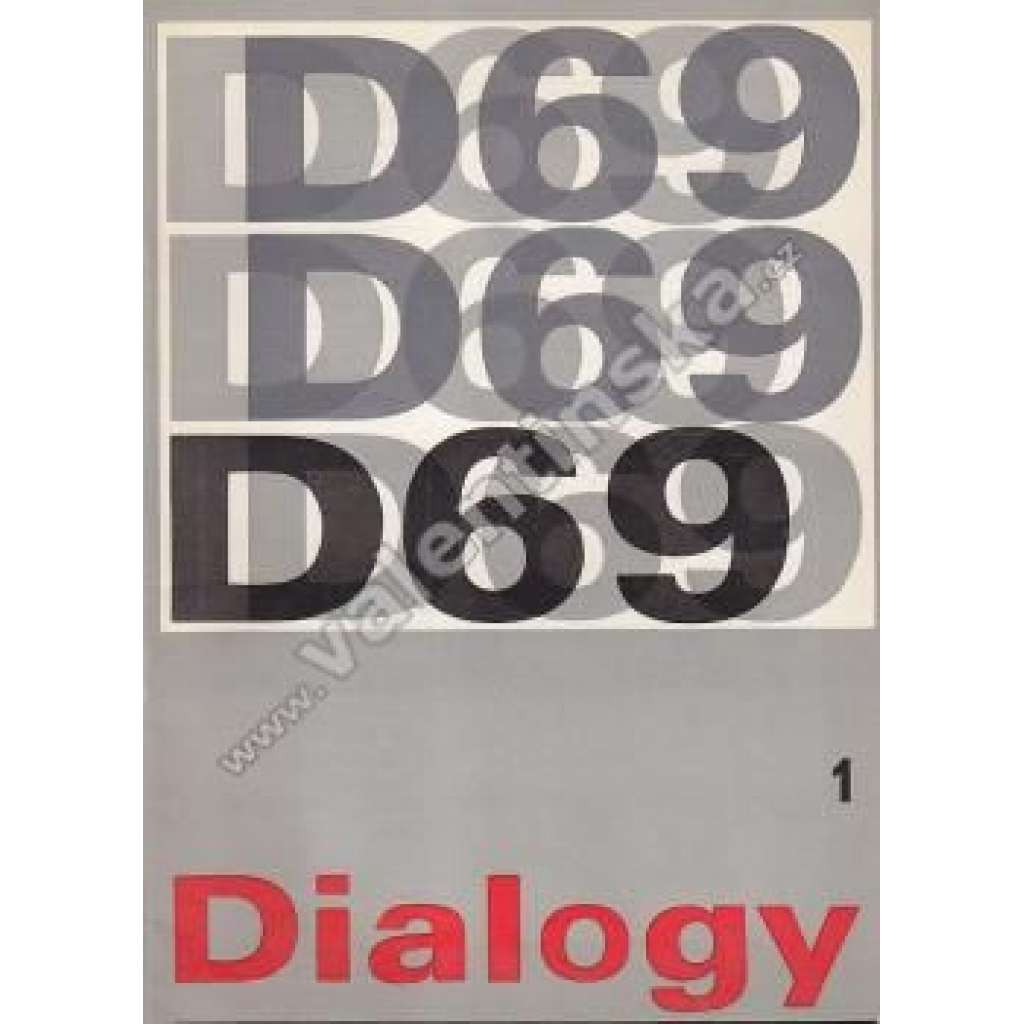 Dialogy č. 1/1969 (časopis, mj. Hodnoty a tradice, Proces s Ježíšem, K některým aspektům ideových postojů inteligence v letech 1945-48)