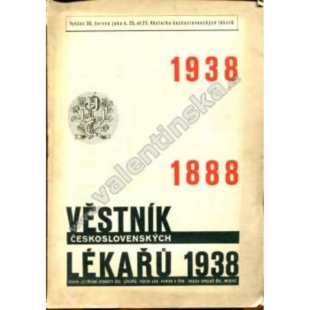 Věstník československých lékařů 1888-1938 (ročník L, číslo 25-27) 1938 [lékařství, mj. O poslání a úkolech lékaře ve veřejném zdravotnictví, Sokolské zdravotnictví na sletové výstavě]