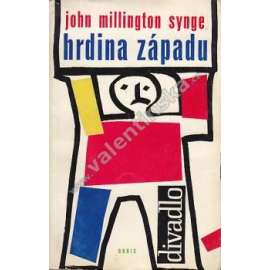 Hrdina západu (edice: Divadlo, sv. 10) [divadelní hra, obálka Jiří Balcar]