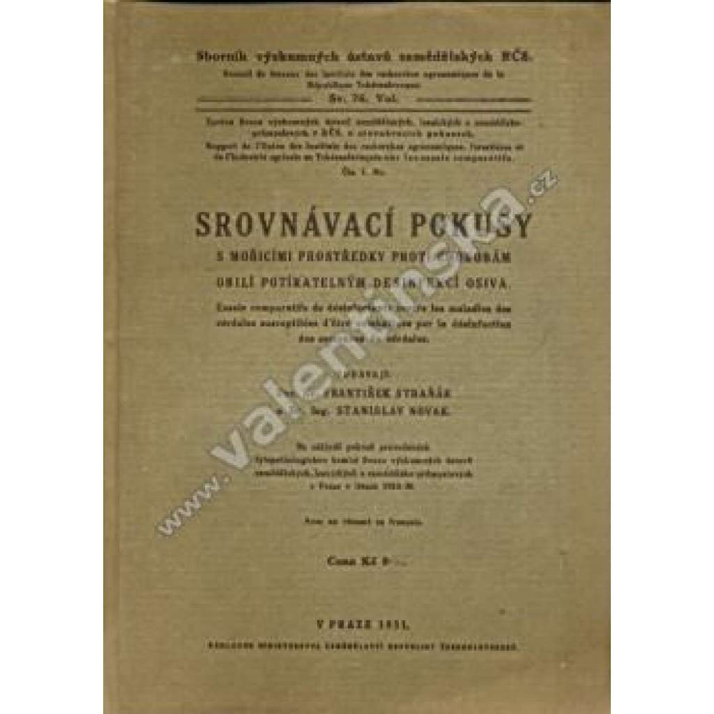 Srovnávací pokusy s mořicími prostředky proti chorobám obilí (přírodní vědy, obilí, osivo, mj. pšenice, žito)