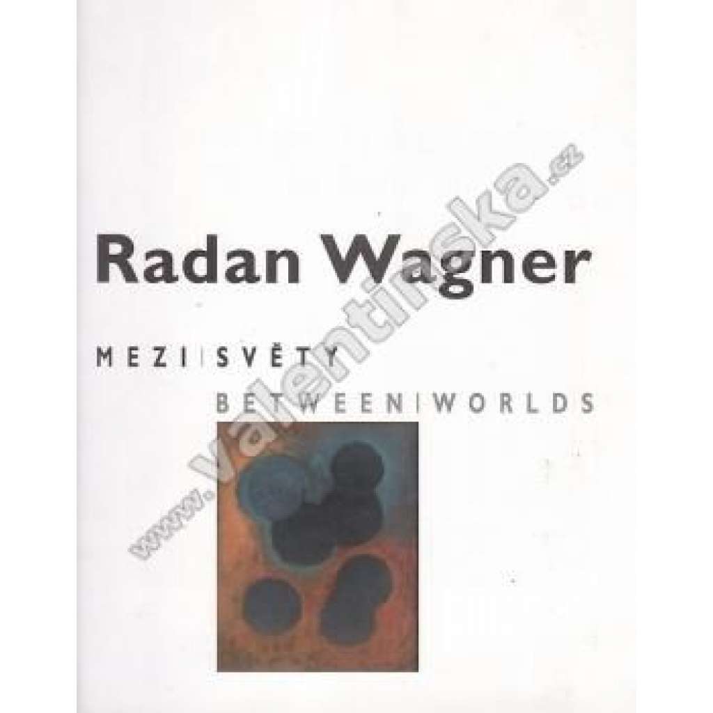 Mezi světy / Between Worlds (výstavní katalog, abstraktní malířství)