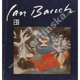 Jan Bauch. Výběr z díla z roku 1928 - 1983 (výstavní katalog, malířství)