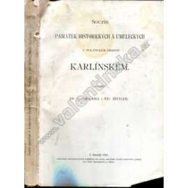 Soupis památek historických a uměleckých (Praha-Karlín) v okresu karlínském (politický okres Karlínský - Libeň, Prosek, Vysočany, Chabry, Bohnice, Kyje, Hloubětín, Počernice, Vinoř, Čakovice)  [zámky, kostely, stavby, umění, starožitnosti, obrazy]