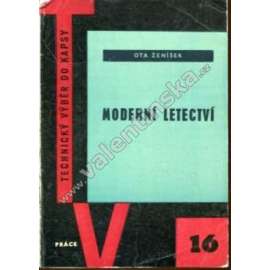 Moderní letectví (edice: Technický výběr do kapsy, sv. 16) [letadlo, mj. vzducholoď, větroň, vrtulník]