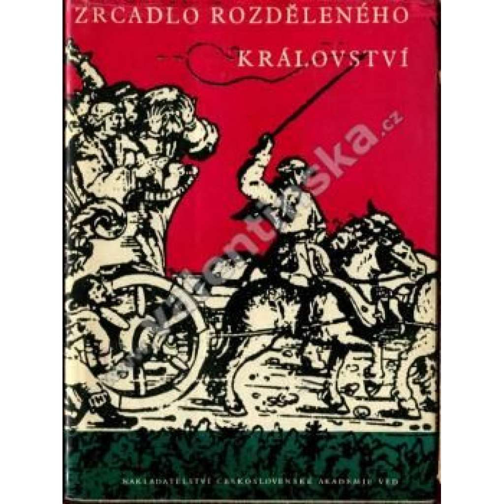 Zrcadlo rozděleného království. Z politických satir předbělohorského století v Čechách (edice Památky staré literatury české)