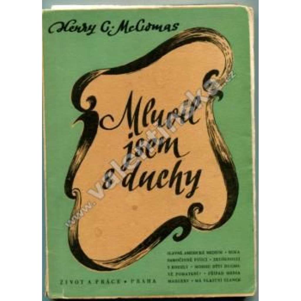 Mluvil jsem s duchy (okultismus, spiritismus; obálka František Ketzek)