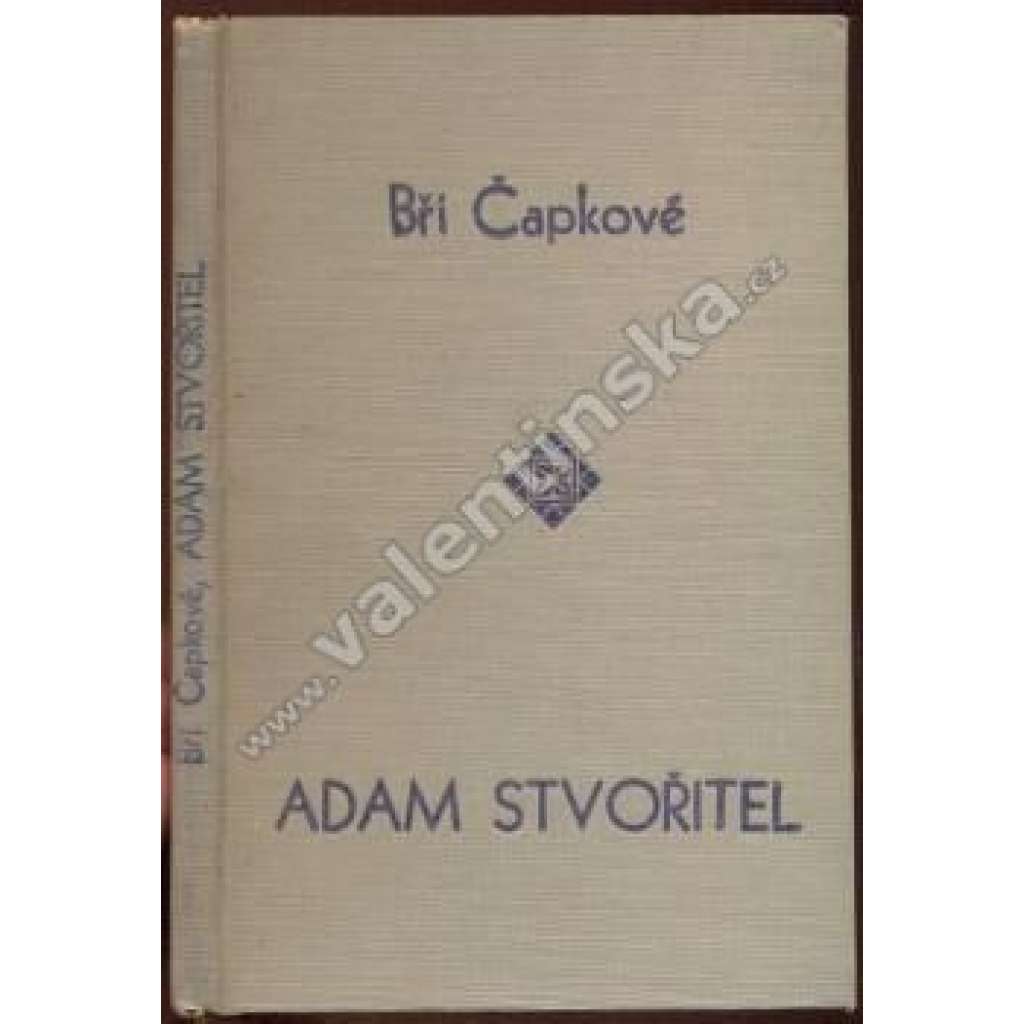 Adam Stvořitel (edice: Aventinum, sv. 160) [divadelní hra, humor; obálka Josef Čapek]