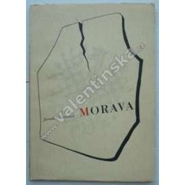 Morava (poezie; ilustrace B. Dvorský, Fr. Süsser, R. Brun, P. Dillinger; graf. úprava Zdeněk Rossmann)