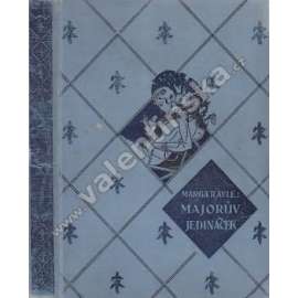 Majorův jedináček. Příhody z dívčího pensionátu (román, dětská literatura; ilustrace František Vysekal)