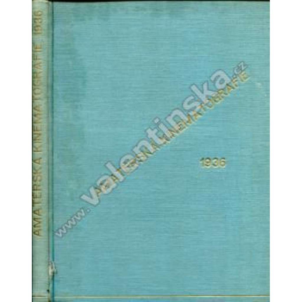 Amatérská kinematografie, roč. I. 1936 (film, filmování, mj. Amatérské kino ve školách, Divadlo a film, Dvojník ve filmu, Kreslený film)