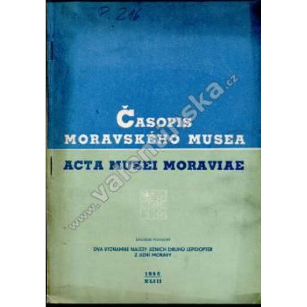 Časopis Moravského musea 1958 (časopis, přírodní vědy, mj. Dva významné nálezy jižních druhů lepidopter z Jižní Moravy)