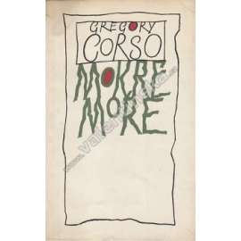 Mokré moře - Gregory Corso [Plamen - edice současné zahraniční poezie]