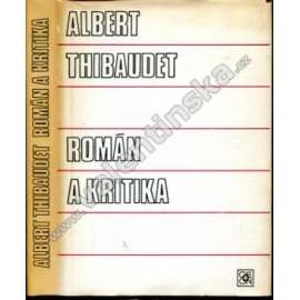 Román a kritika (edice: ARS. Literárněvědná řada) [literární kritika, mj. Balzac, Baudelaire, Flaubert, A. France, A. Gide, V. Hugo, S. Mallarmé aj.)