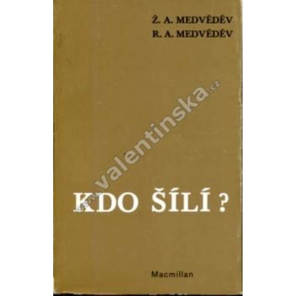 Kdo šílí? (exilové vydání, biografie, komunismus, SSSR, Rusko)