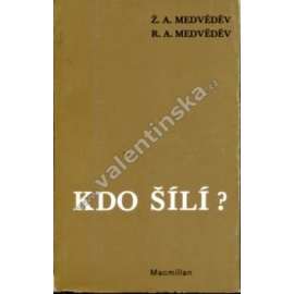 Kdo šílí? (exilové vydání, biografie, komunismus, SSSR, Rusko)