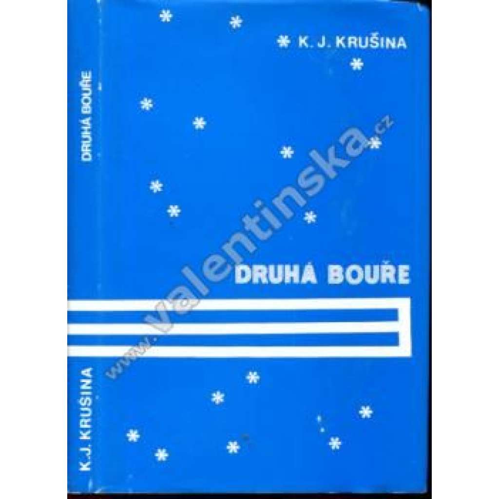 Druhá bouře (edice: Literární klub) [povídky, mj. Požár, Je to ruplý, Nevymřeli, Obyčejná noc]