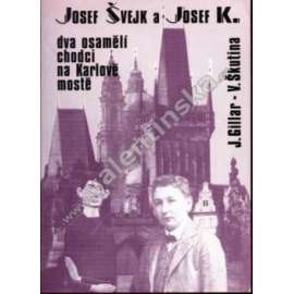 Josef Švejk a Josef K., dva osamělí... (exil)