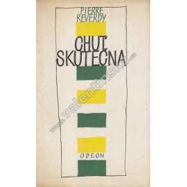 Chuť skutečna [Plamen-edice současné zahraniční poezie, svazek 49] (překlad Jan Vladislav; obálka Václav Bláha)