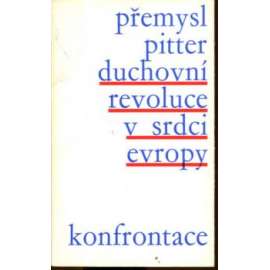 Duchovní revoluce v srdci Evropy (Konfrontace)