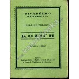 Kožich. Komedie o 1 dějství (edice: Divadélko, sv. IV.) [divadelní hra]