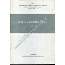 Slavica Olomuncensia, IV. (1982) (sborník, mj. Interpersonální a masová komunikace, Kulturní apelativa v toponymii východního Těšínska [Těšínsko], Kavkazké povídky L. N. Tolstého, Puškinův Oněgin ve scénické kon. E. F. Buriana)