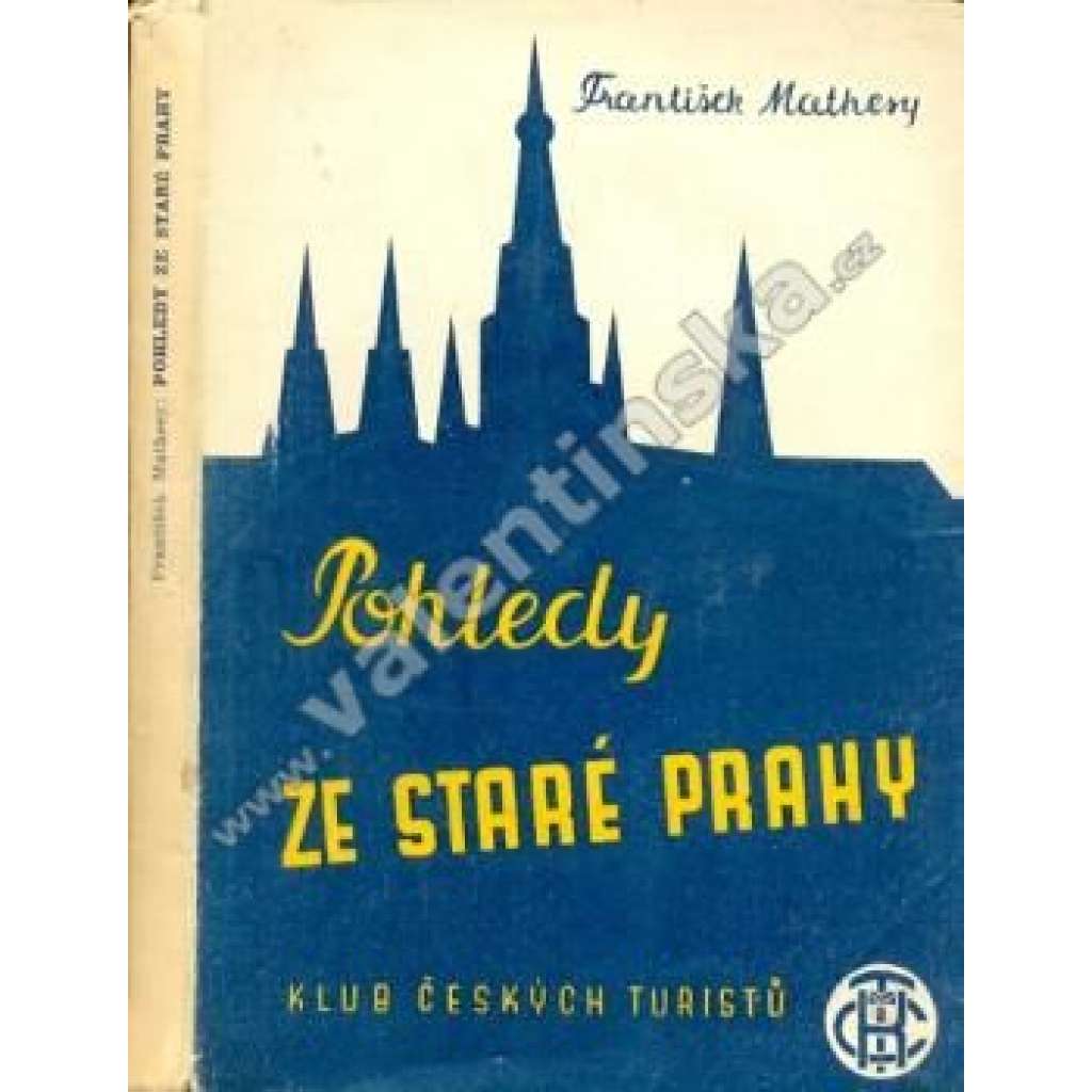 Pohledy ze staré Prahy (Stará Praha, vyprávění, Praha očima včerejška i dneška; ilustrace Emil Kabát)