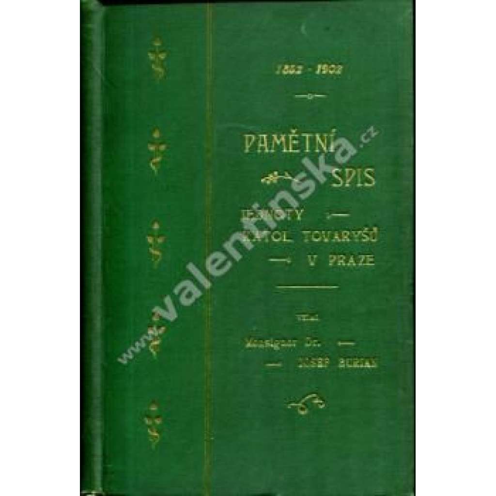 Pamětní spis Jednoty katolických tovaryšů v Praze, 1902 (katolický spolek, mj. Adolf Kolping, Jednota katolických tovaryšů, Dějiny jednoty katolických tovaryšů v Praze)