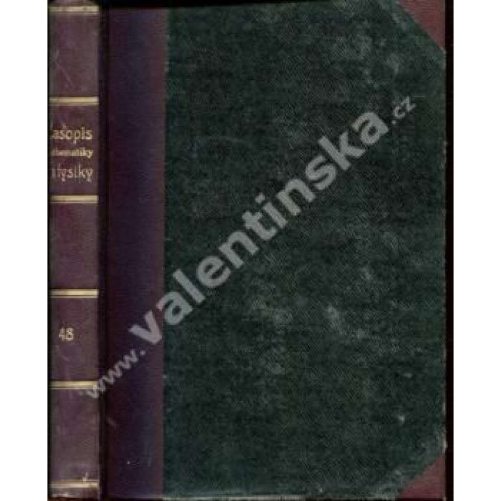 Časopis.... mathematiky a fysiky, XLVIII. (1919)