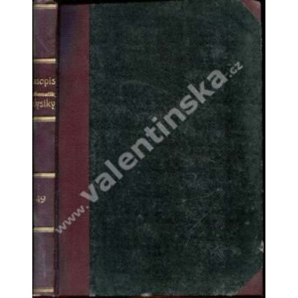 Časopis.... mathematiky a fysiky,  XLIX. (1920)