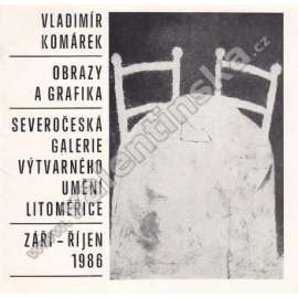 Vladimír Komárek. Obrazy a grafika (výstavní katalog, Litoměřice)