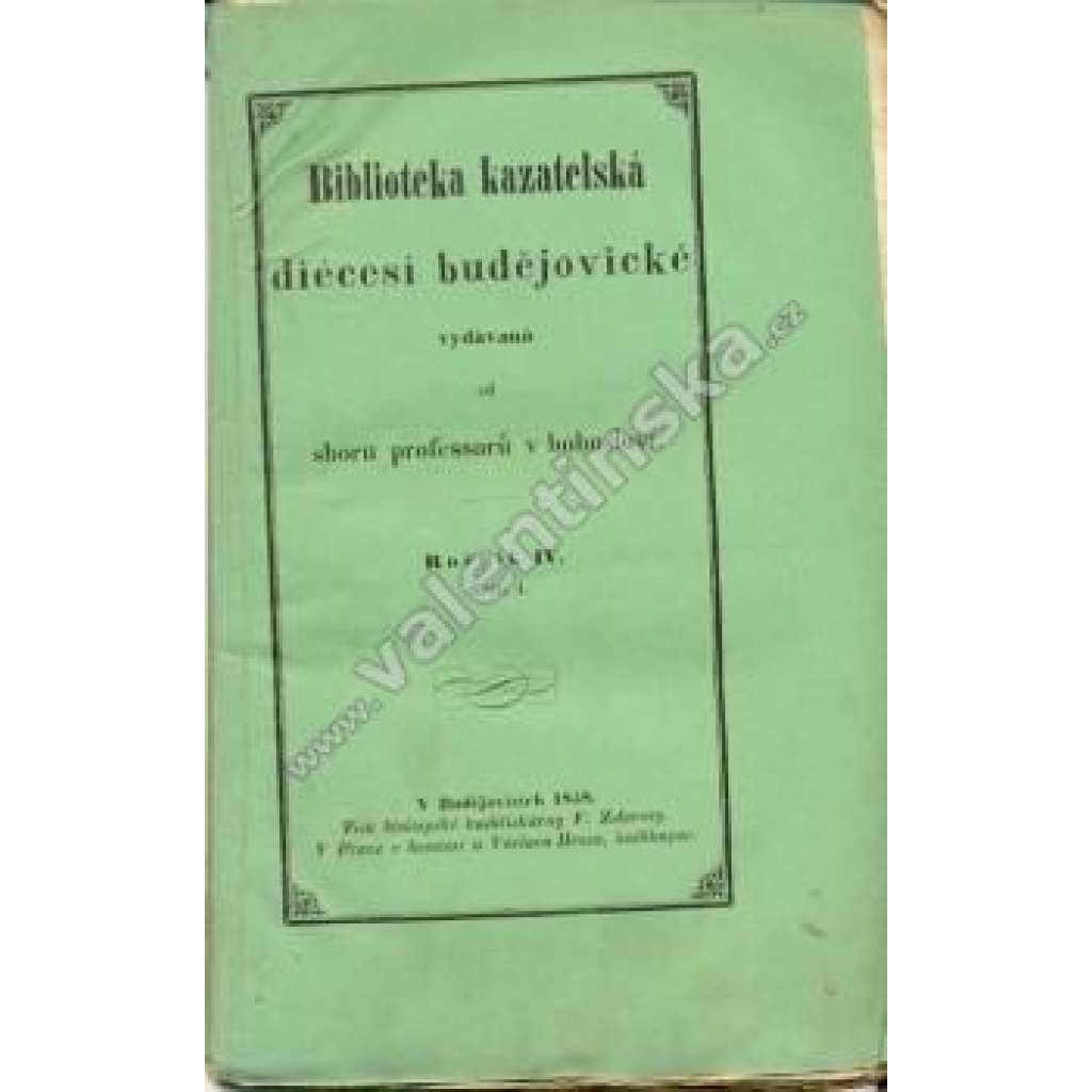 Biblioteka Kazatelská Budějovické Diécesi, r. IV. (kázání, České Budějovice, mj. Advent, Zjevení Páně, Velikonoce)