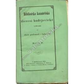 Biblioteka Kazatelská Budějovické Diécesi, r. IV. (kázání, České Budějovice, mj. Advent, Zjevení Páně, Velikonoce)