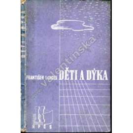 Děti a dýka (povídky, druhá světová válka, exilové vydání)