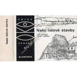 Naše lidové stavby (OKO sv. 63)