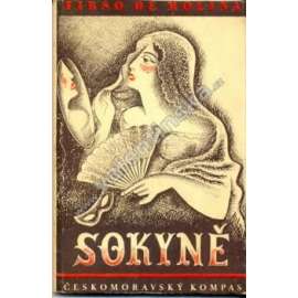 Sokyně aneb Sama sobě sokyní (edice: Knižnice dramatického umění, sv. 7) [divadelní hra, komedie; obálka Otakar Mrkvička]