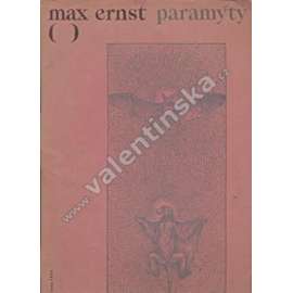Paramýty (edice: Křižovatka) [poezie, ilustrace a koláže Max Ernst, surrealismus, avantgarda]