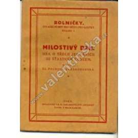 Milostivý den. Hra o 3 jednáních se šťastným koncem (edice: Rolničky - divadelní hry pro děti a loutky, sv. 1) [divadelní hra]