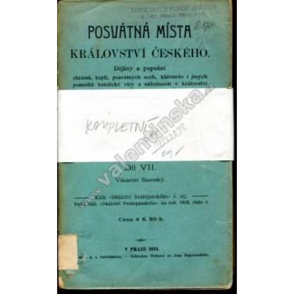 Posvátná místa království českého, díl VII. - Slanský vikariát - Slánsko, Slaný okr. Kladno (Dějiny a popsání chrámů, kaplí, posvátných soch, klášterů)