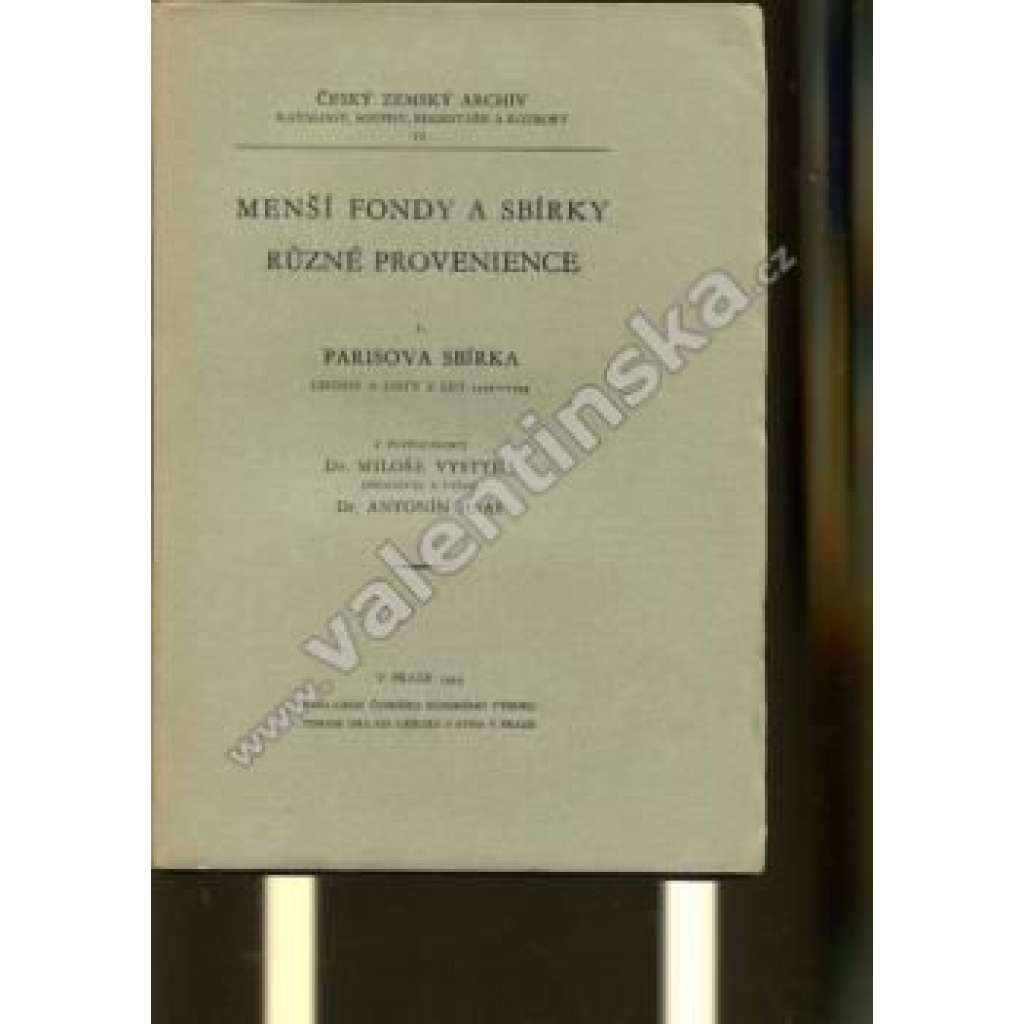 Menší fondy a sbírky různé provenience. Parisova sbírka (edice: Český zemský archiv) [listiny, soupis, archivní pomůcka, regesta]