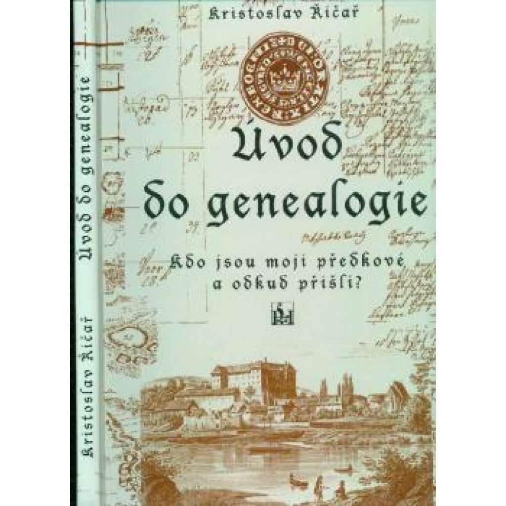 Úvod do genealogie - Kdo jsou moji předkové a odkud přišli?