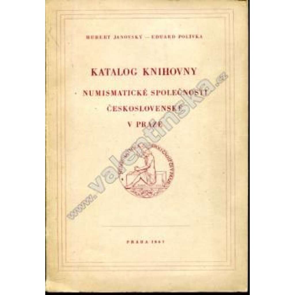 Katalog knihovny Numismatické společnosti československé v Praze (Numismatika, bibliografie)