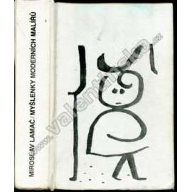 Myšlenky moderních malířů (moderní umění - texty o teorii) [malířství, avantgarda, postimpresionismus, kubismus, surrealismus, mj. Cézanne, Picasso, Matisse, Kandinsky, Klee, Toyen, Mondrian, Zrzavý, Braque, Breton aj.)