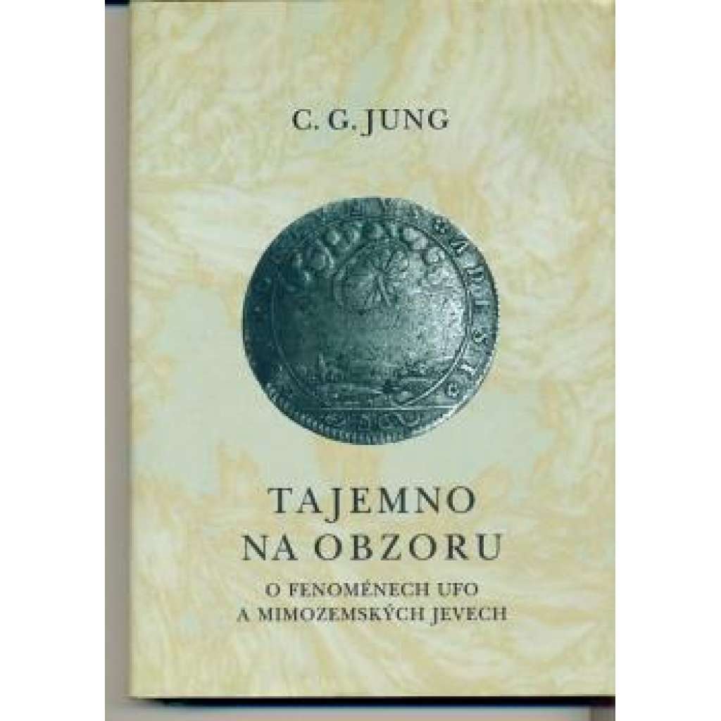 Tajemno na obzoru - O fenoménech UFO a mimozemských jevech