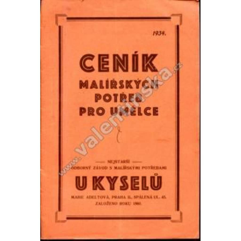 Ceník malířských potřeb pro umělce - U Kyselů (Praha 1 - Spálená ulice, reklama, první republika mj. barvy, štětce, plátno, papír)