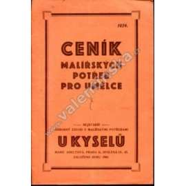 Ceník malířských potřeb pro umělce - U Kyselů (Praha 1 - Spálená ulice, reklama, první republika mj. barvy, štětce, plátno, papír)