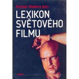 Lexikon světového filmu [film, filmy, kinematografie, filmová tvorba]