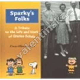 Sparky’s Folks - A Tribute to the Life and Work... VZPOMÍNKY NA Charlese Schulze ,--komiks
