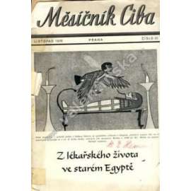 Měsíčník Ciba 1936. 3.ročník. Číslo 32. (časopis, kulturní dějiny, lékařství, mj. Lékařské kapitoly ze starého Egypta, Egyptský duchovní svět, Balzamování ve starém Egyptě, Dvě egyptská léčivá božstva)