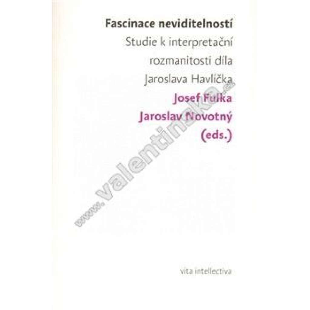 Fascinace neviditelností - Studie k interpretační