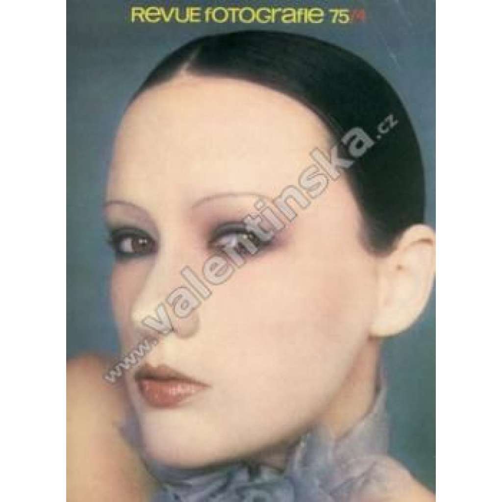 Revue Fotografie 75. Ročník XIX. Číslo 4. (časopis, mj. Taras Kuščynskyj - enfant terrible československé fotografie, Ženská otázka, Akty Viery Slávikové)